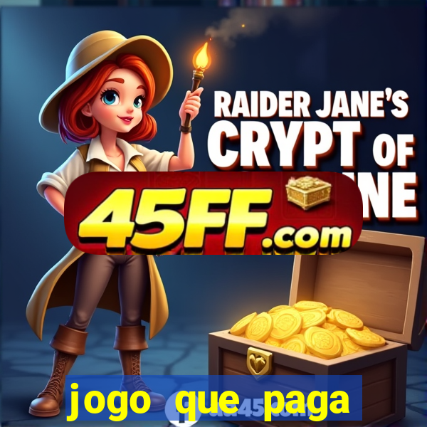 jogo que paga dinheiro de verdade sem precisar depositar